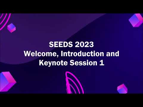 SEEDS 2023 Welcome & Keynote Session 1: Grazyna Wiejak-Roy, University of the West of England