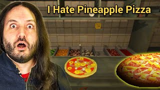 This Game Scarred me for Life...I Hate Pineapple on Pizza