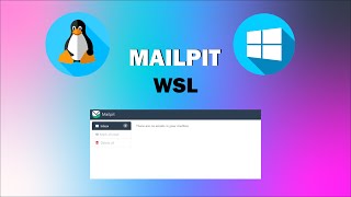 Guide to Installing Mailpit on WSL (Windows Subsystem for Linux)