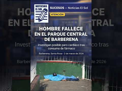 Hombre de la tercera edad fallece en el parque central de Barberena