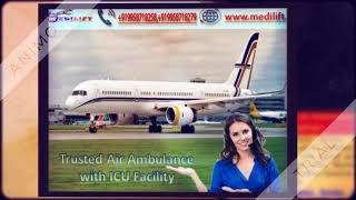 Pick Best Air Ambulance Service in Dibrugarh with ICU Facility
