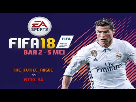 FIFA 18 - Online Seasons vs. I5T3D_94 - BAR 2 - 5 MCI