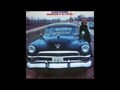 Dan Penn  -Nobody´s Fool  -1973 (FULL ALBUM)