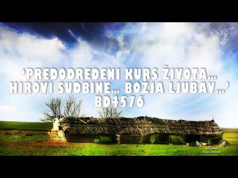 (Matej 10:30) (Luka 12:6-7) BD 4576 Predodređeni kurs život... Hirovi i sudbine... Božja ljubav...