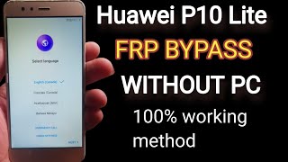 Huawei P10 lite frp bypass /huawei P10 lite google account remove without pc/P10 frp bypass