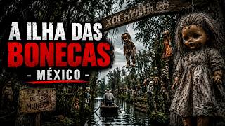A Ilha das Bonecas   México