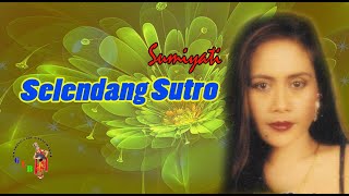 Download lagu SUMIYATI - SELENDANG SUTRO  ( LAGU LAWAS BANYUWANGI ) mp3 Download lagu SUMIYATI - SELENDANG SUTRO  ( LAGU LAWAS BANYUWANGI ) mp3