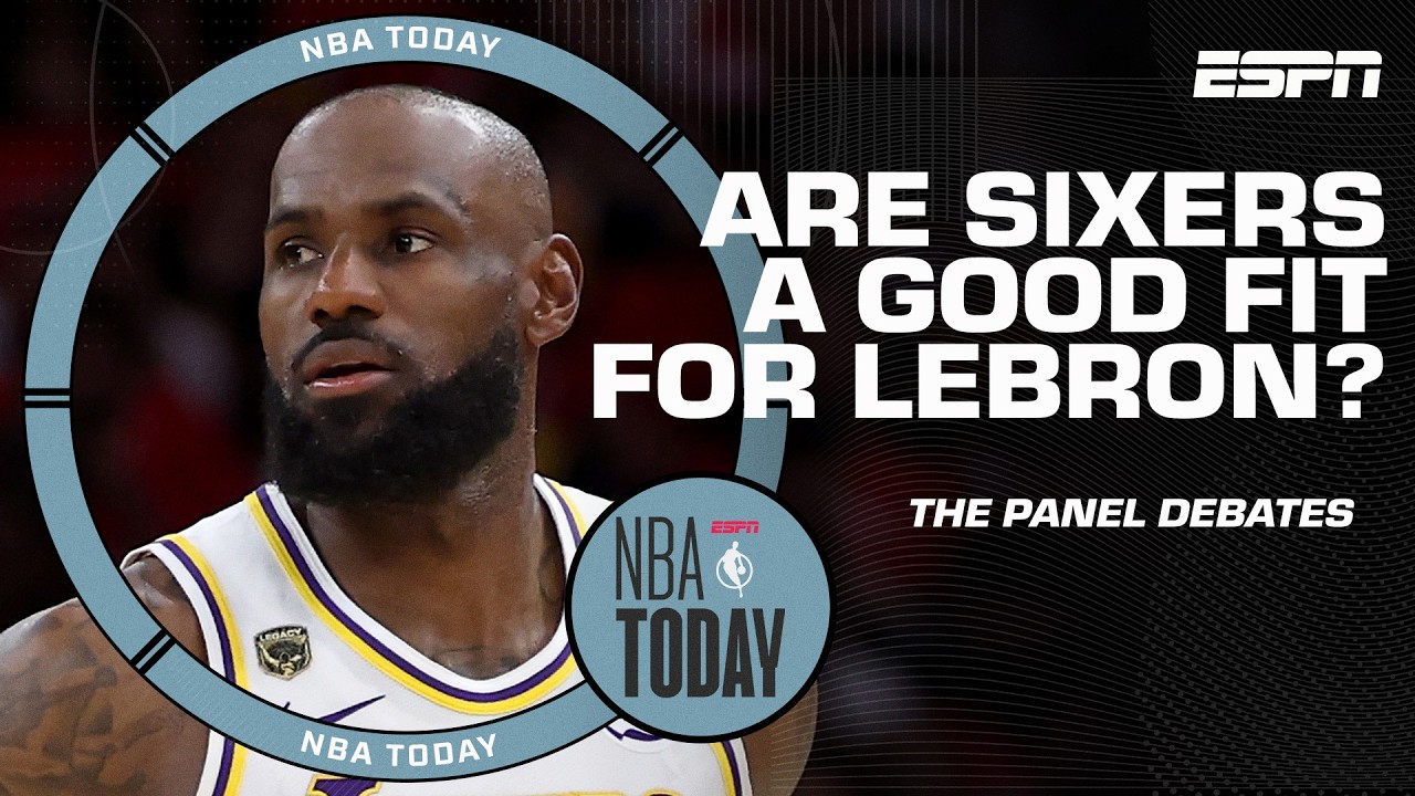 LeBron James’ fit in Philly 👀 They need someone to pass the rock – Chiney | NBA Today