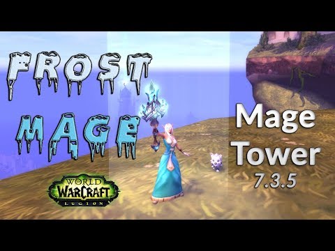 Frost Mage Artifact Challenge/Mage Tower - 7.3.5 - The Prophecy Denied