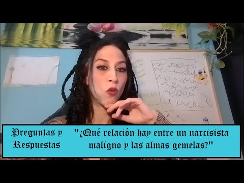Relación entre Narcisista/Psicópata y las almas gemelas/Explicación alma gemelización (Rocío García)