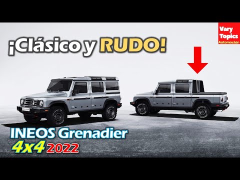 INEOS Grenadier 2022 Un TODOTERRENO Rustico y Clasico + Versión Pick Up | Vary Topics