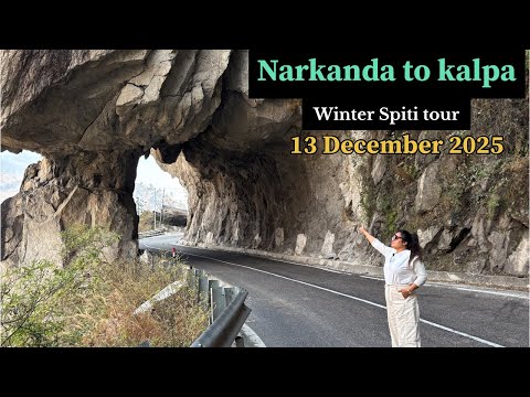 Is Narkanda to kalpa safe in winter?❄️ Snowfall and Road status || Winter Spiti Valley trip