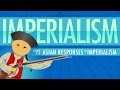 Asian Responses to Imperialism: Crash Course World History #213