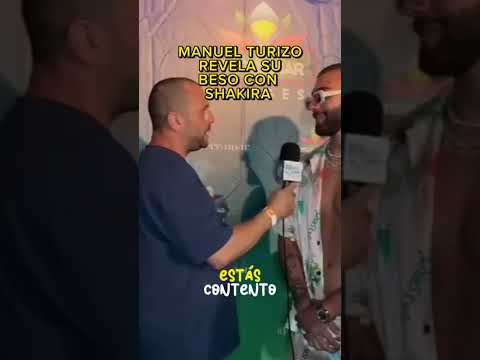 🥰💣MANUEL TURIZO REVELA si besó o no a SHAKIRA en las grabaciones de Copa Vacía.