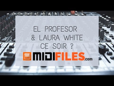 🎼 PRO. MIDI FILE : Ce Soir ? (Hugel Remix) / El Profesor & Laura White