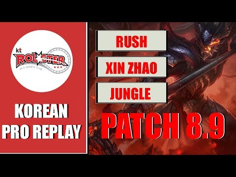 KT Rolster Rush - Xin Zhao vs Graves Jungle Patch 8.9