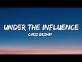 Chris Brown Under The Influence Lyrics