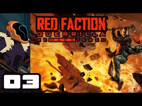 Let's Play Red Faction Guerrilla Re-Mars-tered - PC Gameplay Part 3 - Captain Chaos