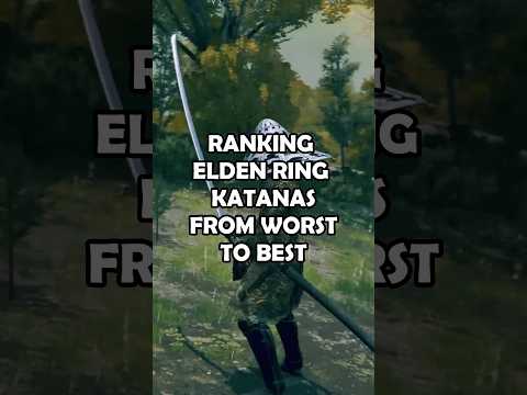 Ranking Elden Ring Katanas from Worst to Best