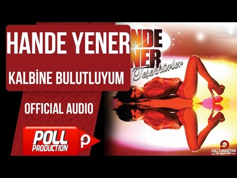 Videoclip de Kalbine Bulutluyum — Hande Yener