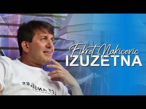 Fikret Nakicevic - 2019 - Izuzetna