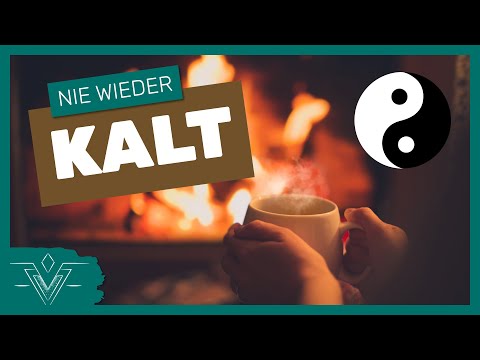 KALTE HÄNDE WAS TUN? - Yang Mangel laut TCM sofort wieder in Balance bringen