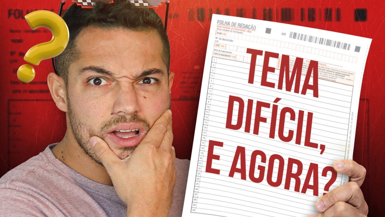 O que fazer se o TEMA DA REDAÇÃO DO ENEM 2024 for DIFÍCIL