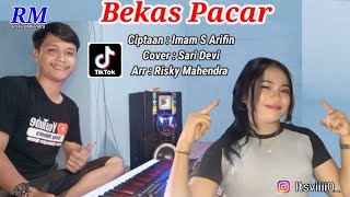 Download lagu Bekas Pacar Versi Orgen Tunggal ( Zona Ganjur Kalimantan ) - Sari Devi || Risky Mahendra mp3