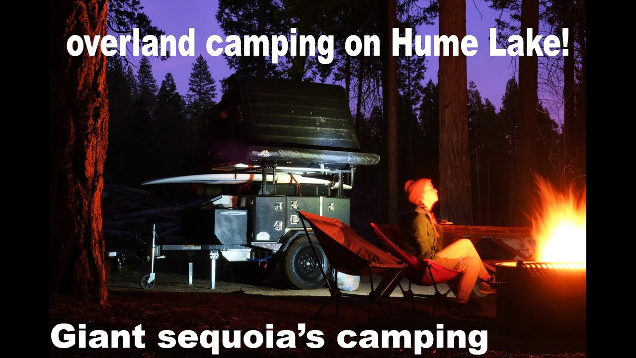 Camping on Hume Lake Giant Sequoia's camping!