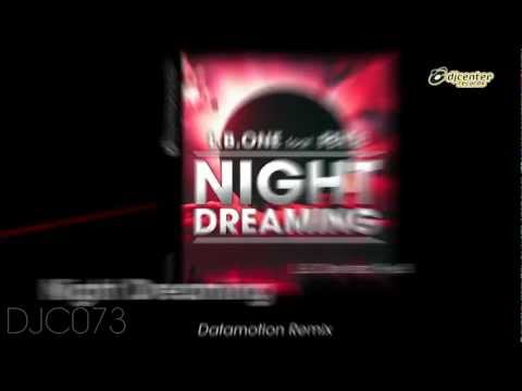 L.B. One Feat Fey.B - Night Dreaming (Datamotion Remix)