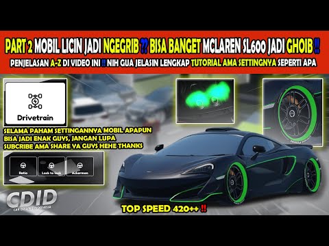 PENJELASAN UNTUK BIKIN MOBIL GRIP!! MCLAREN 600 LT INI JADI WENAK POL - Car Driving Indonesia Roblox