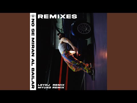 No Se Miran al Bailar (Ley Dj Remix)