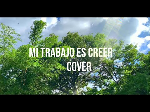 Mi Trabajo Es Creer - Cover 2025