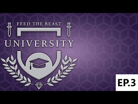 FTB University episode #3 (Modded Minecraft)