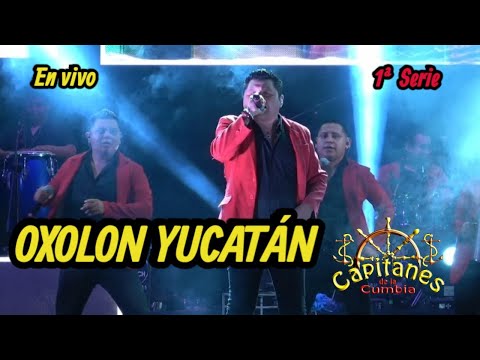 CAPITANES DE LA CUMBIA ⚓OXHOLON YUCATÁN  EN VIVO 2025 ⚓1ª SERIE