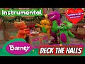 Barney Deck The Halls Instrumental