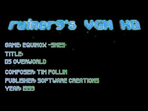 Equinox -SNES OST 05 Overworld