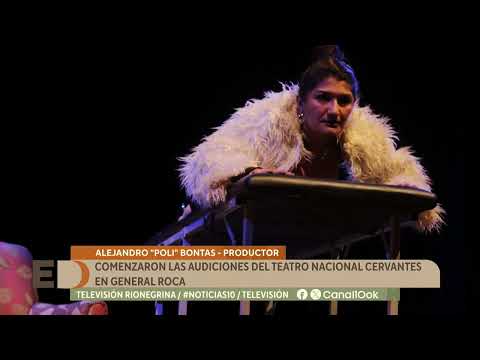 Comenzaron las audiciones del Teatro Nacional Cervantes en General Roca