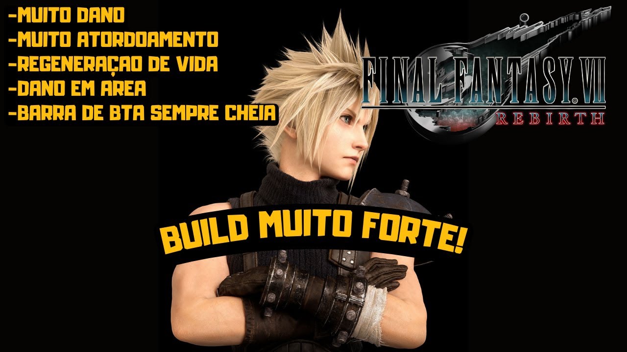 Final Fantasy 7 Rebirth - Dica - Melhores Materias, e Melhor Build pro Cloud
