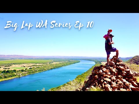 E10 | The Big Lap of WA - Kununurra