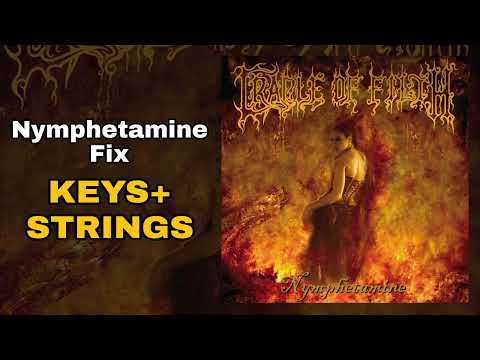 Thumbnail for Cradle of Filth - Nymphetamine (Fix) (Keys + Strings Only Edition) by Dave Pybus