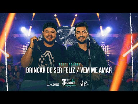 Netto e Henrique - Pout Pourri Brincar De Ser Feliz / Vem Me Amar - Simplesmente Acústico