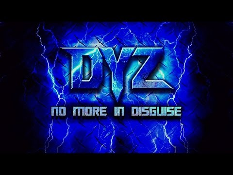 [2014] Dyz - No More in Disguise