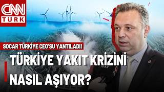 Enerji Krizinde Türkiye Ne Yapıyor? Socar Türkiye CEO'su Elchin Ibadov