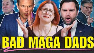 Why MAGA rewards terrible dads