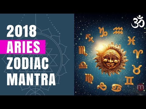Aries Zodiac Mantra 2018 ❯  Aries Astrology Predictions 2018  ❯ Mesh Rashi Vedic Astrology