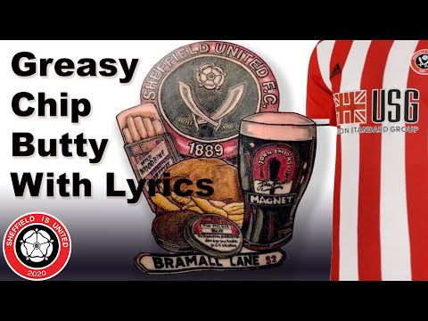 SUFC Greasy Chip Butty Lyrics - Extended Version - Sheffield United