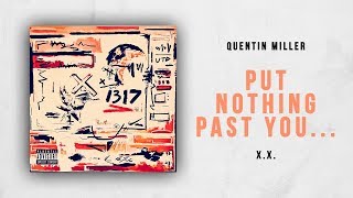 Quentin Miller - Put Nothing Past You... (X.X.)