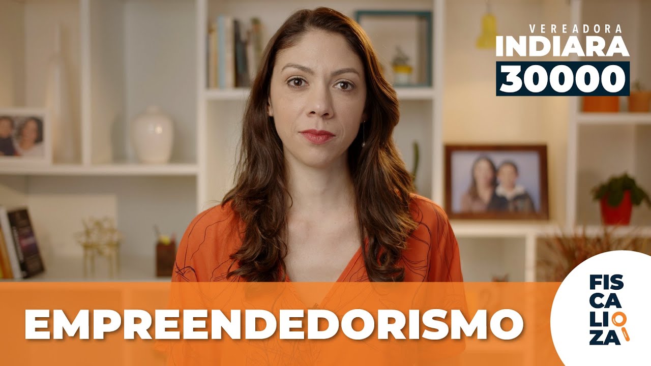 LIBERDADE PARA EMPREENDER | INDIARA VEREADORA 30.000