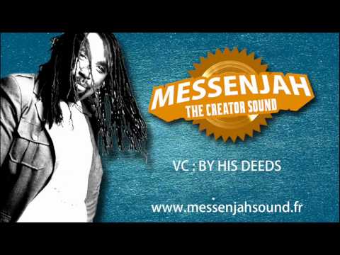 VC - BY HIS DEEDS (MESSENJAH DUB)